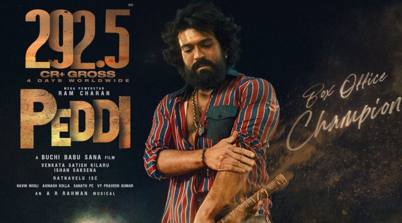 Ram Charan Peddi movie 4 days total worldwide gross box office collection 292.5 crores poster