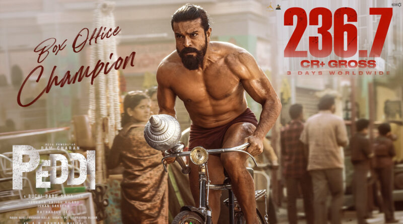Ram Charan Peddi movie 3 days total worldwide gross box office collection 236.7 crores poster